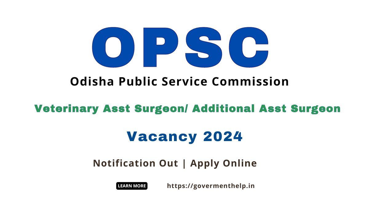 OPSC Veterinary Asst Surgeon Vacancy 2024