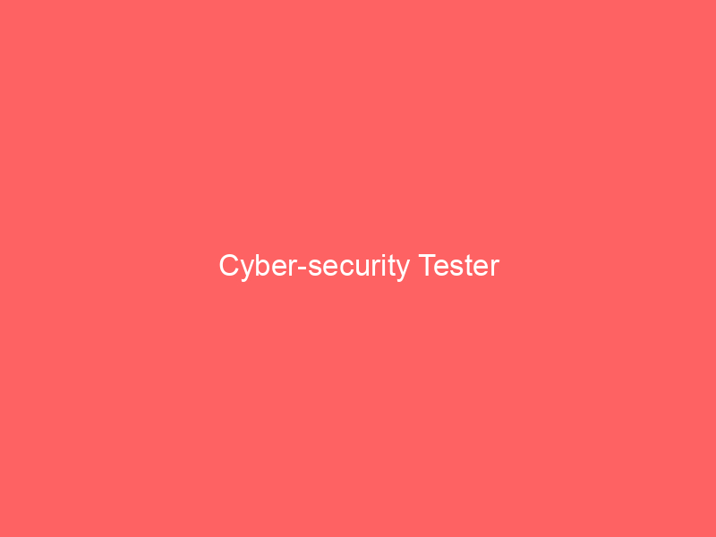 Cybersecurity Tester Goverment Help