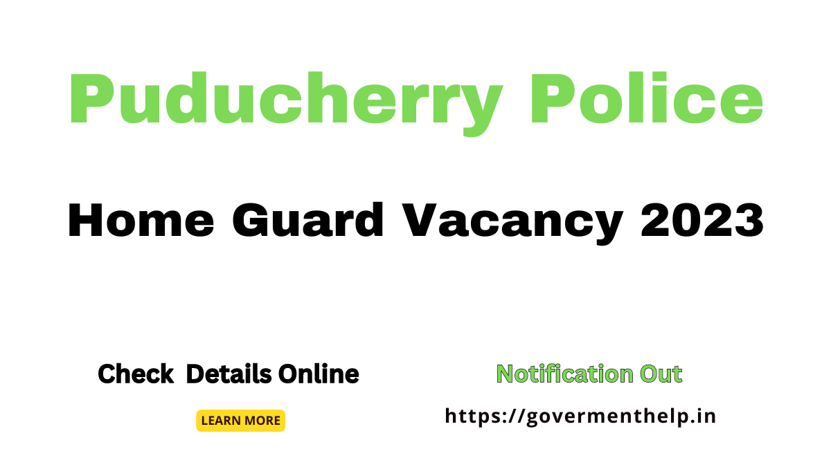 Puducherry Police Home Guard Vacancy 2023