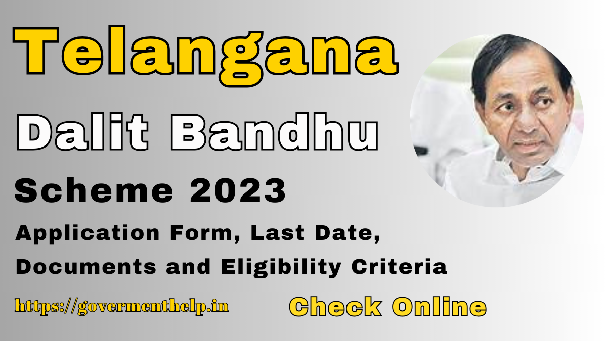 Telangana Dalit Bandhu Scheme 2023