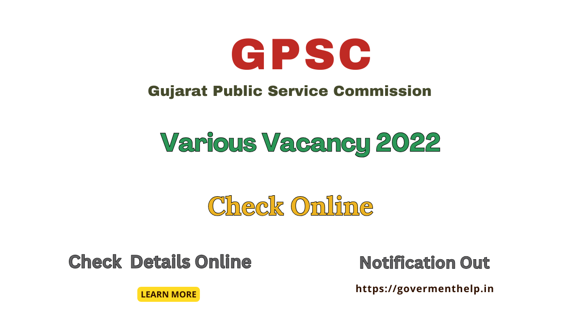 GPSC Various Vacancy 2022