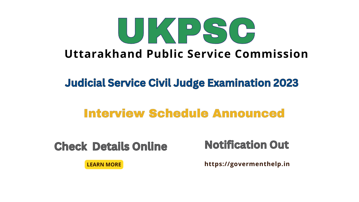 UKPSC Civil Judge Interview Schedule 2023