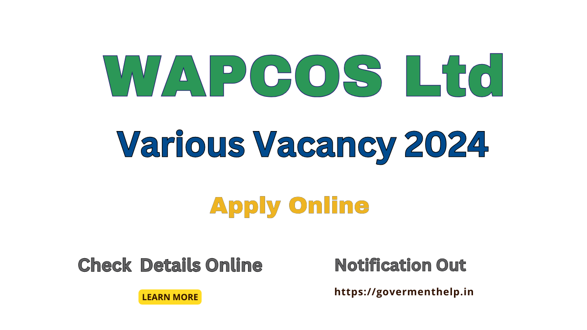 WAPCOS Ltd Recruitment 2024