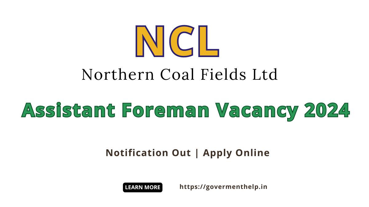 NCL Assistant Foreman Vacancy 2024