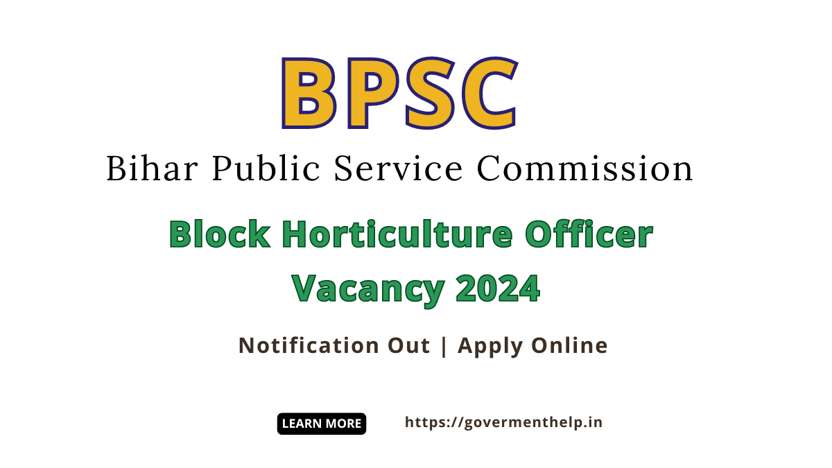 BPSC Block Horticulture Officer Vacancy 2024