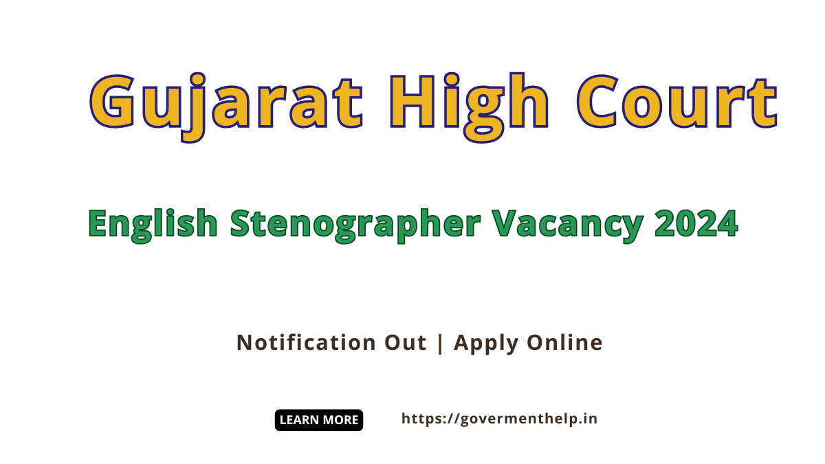 Gujarat High Court English Stenographer Vacancy 2024