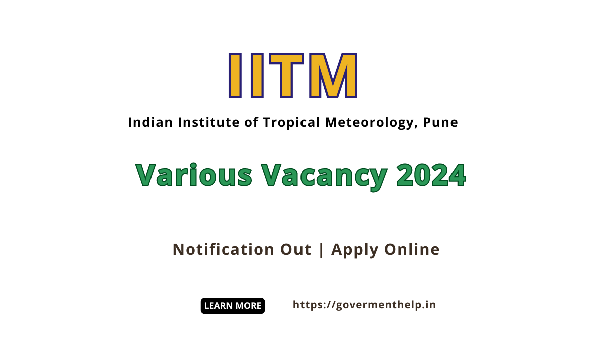 IITM Pune Various Vacancy 2024