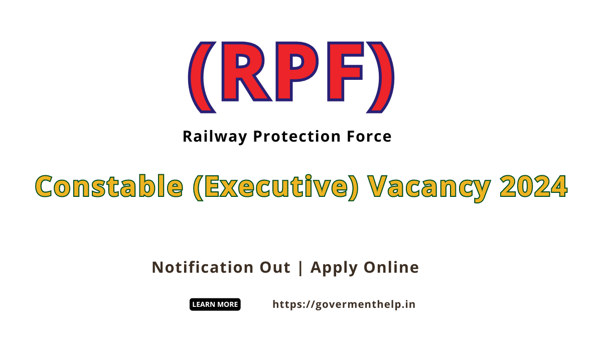 RPF Constable Executive Vacancy 2024