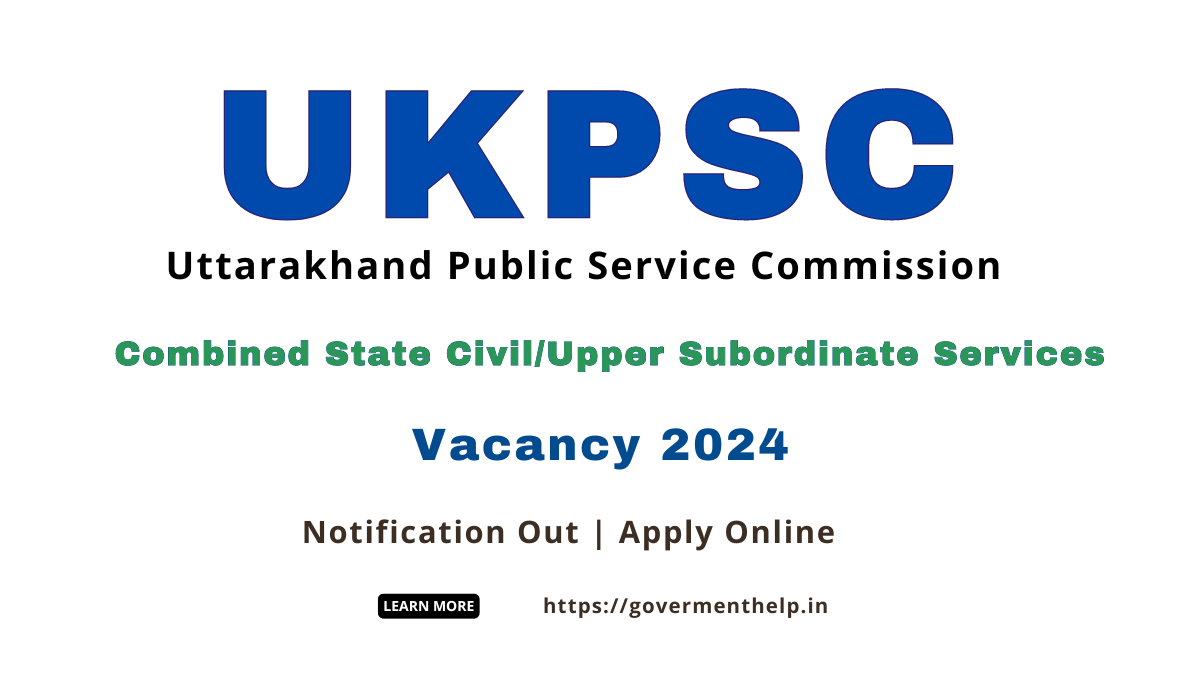 UKPSC Combined State Civil Vacancy 2024