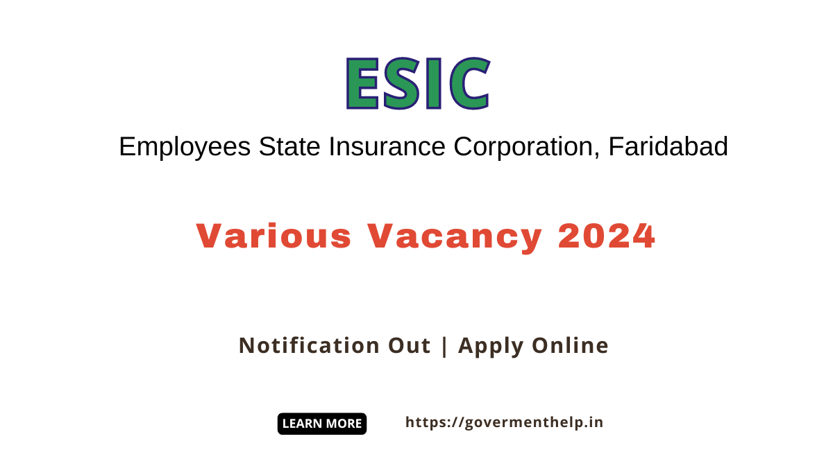 ESIC, Various Vacancy Walk in 2024