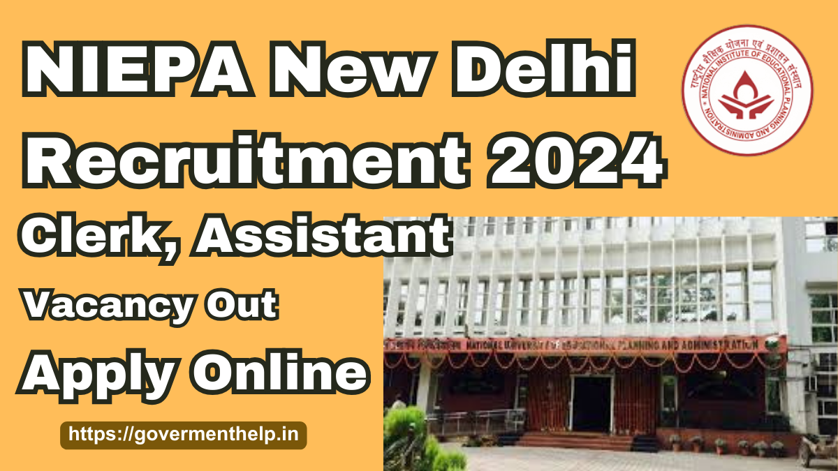 NIEPA New Delhi Clerk, Assistant Online Form 2024