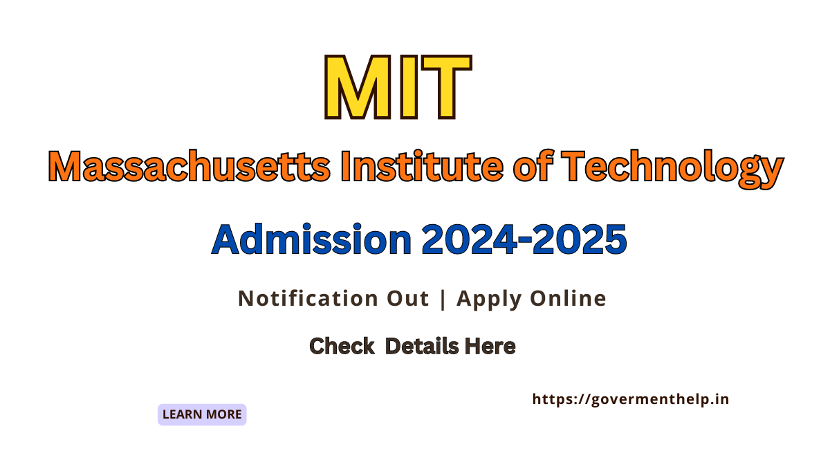 Massachusetts Institute of Technology (MIT) Admission 2025