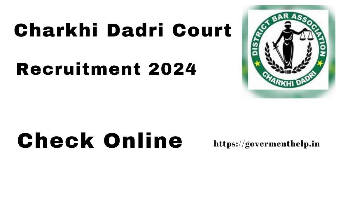 Charkhi Dadri Court Recruitment 2024