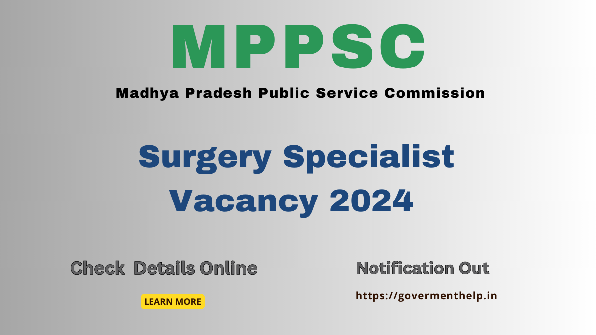 MPPSC Surgery Specialist Vacancy 2024