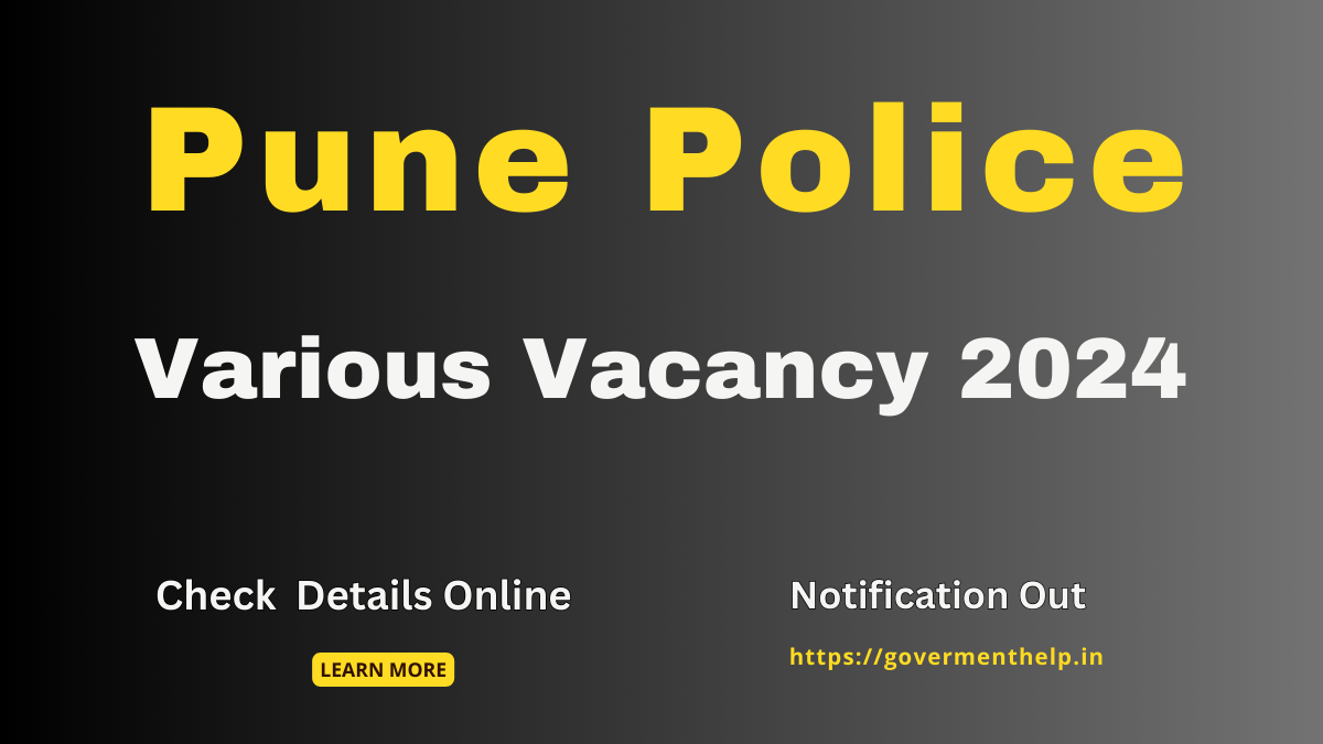 Pune Police Various Vacancy 2024